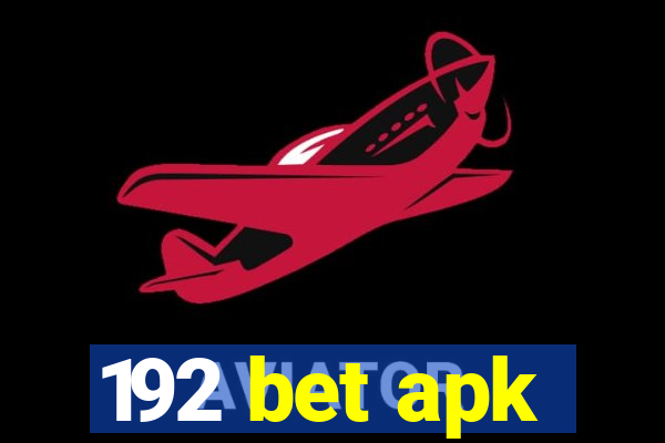 192 bet apk